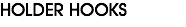 HOLDER HOOKS